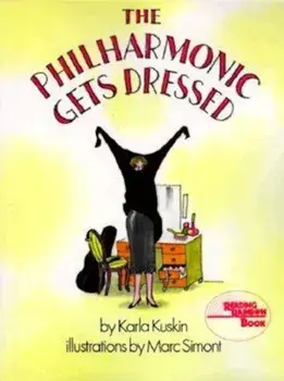 The Philharmonic Gets Dressed, Paperback/Karla Kuskin