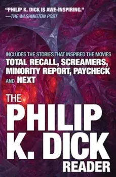 The Philip K. Dick Reader, Paperback/Philip K. Dick