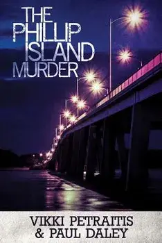 The Phillip Island Murder, Paperback/Vikki Petraitis