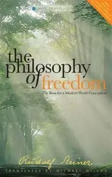 The Philosophy of Freedom. The Basis for a Modern World Conception, Paperback/Rudolf Steiner