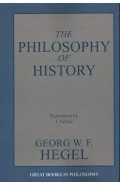 The Philosophy of History - G. W. F. Hegel