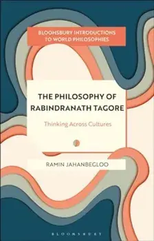 The Philosophy of Rabindranath Tagore. Thinking Across Cultures, Paperback/***