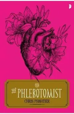 The Phlebotomist - Chris Panatier