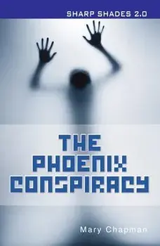 The Phoenix Conspiracy (Sharp Shades), Paperback/Mary Chapman
