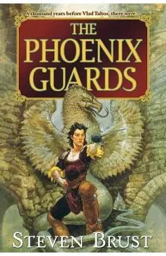 The Phoenix Guards - Steven Brust