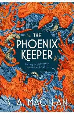 The Phoenix Keeper - S. A. Maclean
