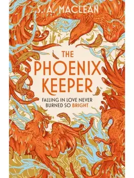 The Phoenix Keeper. The instant Sunday Times bestselling cozy fantasy sensation, Paperback/S. A. MacLean