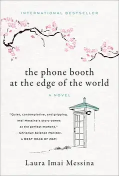 The Phone Booth at the Edge of the World, Paperback/Laura Imai Messina