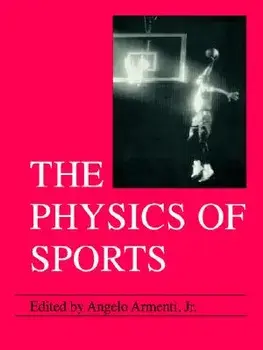 The Physics of Sports, Paperback/Angelo Jr. Armenti