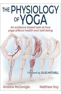 The Physiology of Yoga - Andrew Mcgonigle