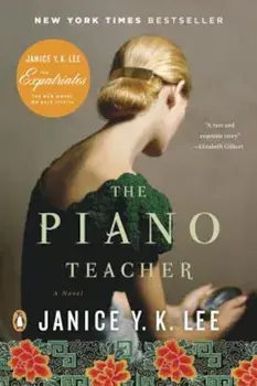 The Piano Teacher, Paperback/Janice Y. K. Lee