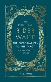 The Pictorial Key To The Tarot. An Illustrated Guide, Hardback/A.E. Waite