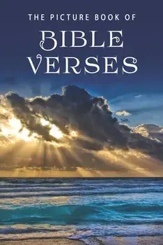 The Picture Book of Bible Verses: A Gift Book for Alzheimer's Patients and Seniors with Dementia, Paperback/Sunny Street Books