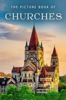 The Picture Book of Churches: A Gift Book for Alzheimer's Patients and Seniors with Dementia, Paperback/Sunny Street Books