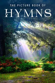 The Picture Book of Hymns: A Gift Book for Alzheimer's Patients and Seniors with Dementia, Paperback/Sunny Street Books