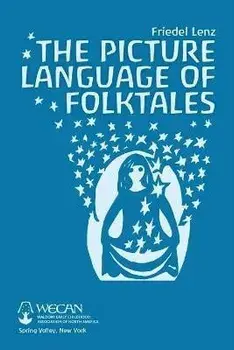 The Picture Language of Folktales, Paperback/Friedel Lenz