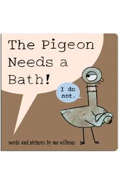 The Pigeon Needs a Bath! (Board Book) - Mo Willems