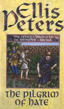 The Pilgrim Of Hate. 10, Paperback/Ellis Peters