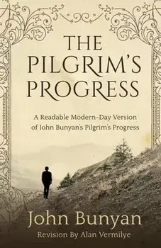 The Pilgrim's Progress, Paperback/Alan Vermilye