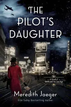 The Pilot's Daughter, Paperback/Meredith Jaeger