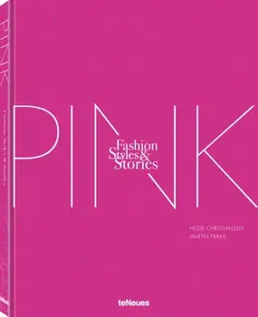The Pink Book. Fashion, Styles & Stories, Hardback/Martin Fraas