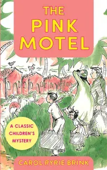 The Pink Motel, Hardcover/Carol Ryrie Brink