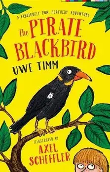 The Pirate Blackbird, Paperback/Uwe Timm
