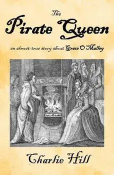 The Pirate Queen, Paperback/Charlie Hill
