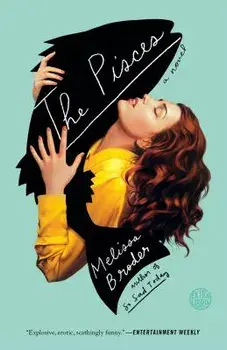 The Pisces, Paperback/Melissa Broder