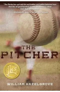 The Pitcher - William Elliott Hazelgrove
