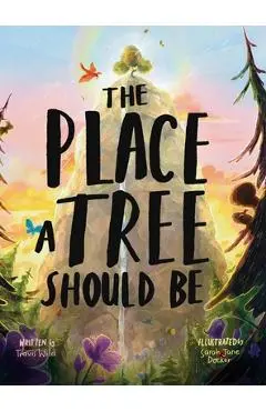 The Place A Tree Should Be - Travis Wild