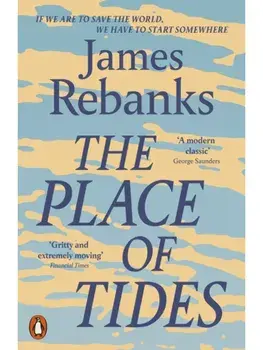 The Place of Tides, Paperback/James Rebanks