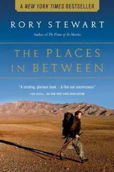 The Places in Between, Paperback/Rory Stewart