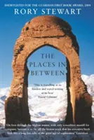 The Places In Between | Rory Stewart