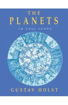 The Planets in Full Score - Gustav Holst