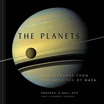 The Planets: Photographs from the Archives of NASA, Hardcover/Nirmala Nataraj
