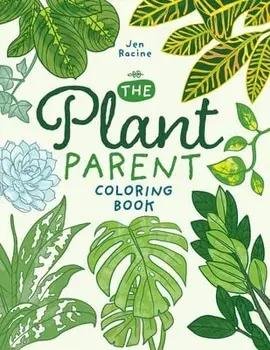 The Plant Parent Coloring Book: Beautiful Houseplant Love and Care, Paperback/Jen Racine