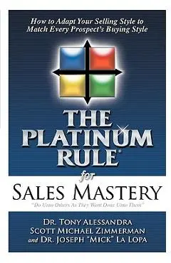 The Platinum Rule for Sales Mastery - Tony Alessandra