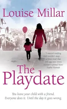 The Playdate, Paperback/Louise Millar