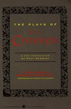 The Plays of Anton Chekhov - Anton Chekhov