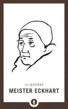 The Pocket Meister Eckhart, Paperback/David O'Neal