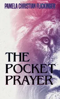 The Pocket Prayer, Paperback/Pamela Christian Flickinger
