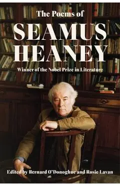 The Poems of Seamus Heaney - Seamus Heaney