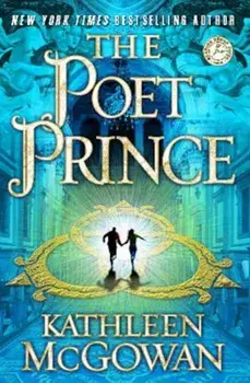 The Poet Prince, Paperback/Kathleen McGowan