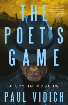 The Poet's Game. The first book in the Alex Matthews series, Hardback/Paul Vidich