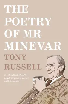 The Poetry of Mr Minevar, Paperback/Tony Russell