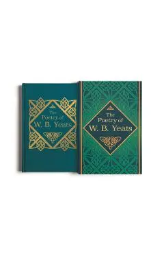 The Poetry of W. B. Yeats: Deluxe Silkbound Edition in Slipcase - W. B. Yeats