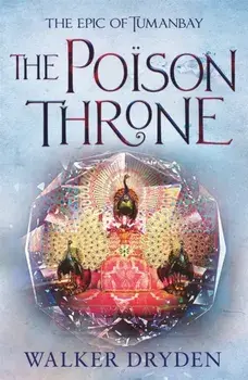 The Poison Throne, Paperback/Walker Dryden
