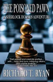 The Poisoned Pawn. A Sherlock Holmes Adventure, Paperback/Richard T Ryan