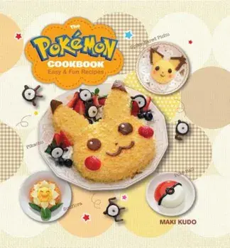 The Pokemon Cookbook: Easy & Fun Recipes, Hardcover/Maki Kudo